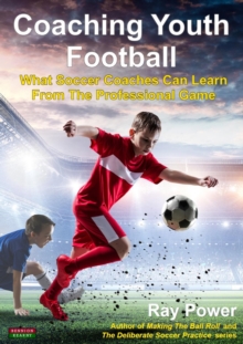 Coaching Youth Football: What Soccer Coaches Can Learn From The Professional Game