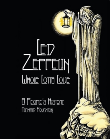 Led Zeppelin - Whole Lotta Love : A People's History