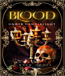 Blood Under Candlelight