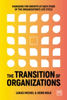 The Transition of Organizations