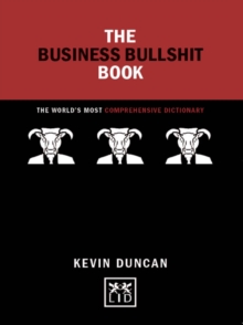 The Business Bullshit Book (Concise Advice)