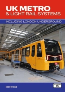 UK Metro & Light Rail Systems : Including London Underground