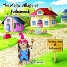 The Magic Village of Foilnamuck : Hedgie O Hog