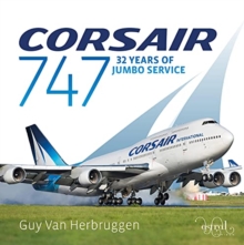 Corsair 747 : 32 Years Of Jumbo Service