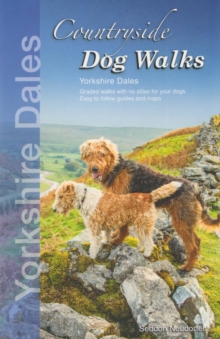 Countryside Dog Walks Yorkshire Dales : Graded walks with no stiles for your dogs