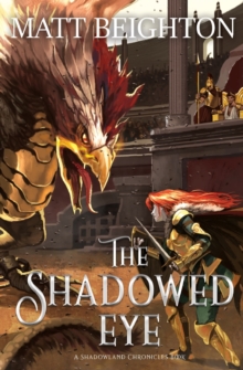 The Shadowed Eye, Paperback / softback Book The Shadowed Eye, Paperback / softback Book