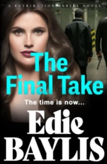 The Final Take : A fast-paced, gritty gangland crime thriller of deception and lies