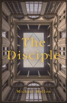 The Disciple : A Novel