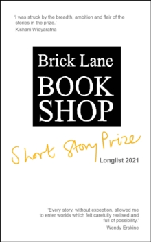 Brick Lane Bookshop Short Story Prize Longlist 2021