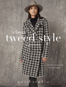 Classic Tweed Style : 7 Timeless Hand Knit Tweed Designs