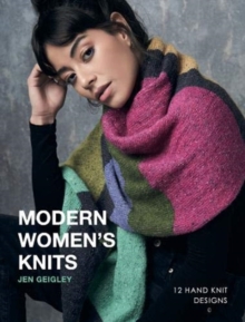 Modern Women's Knits : 12 Hand Knit Designs