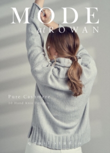 MODE at Rowan: Pure Cashmere : 10 Hand Knit Designs