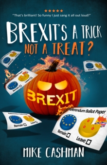 Brexit's A Trick, Not A Treat?