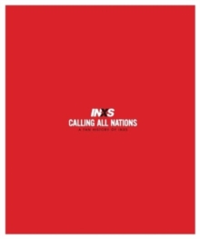 Calling All Nations A Fan History of INXS Deluxe Edition