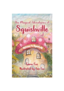 The Magical Adventures of Squishville : Welcome to Squishville