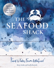 The Seafood Shack : Food & Tales from Ullapool