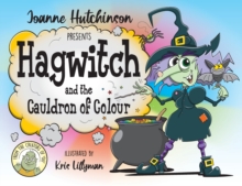 Hagwitch : and the Cauldron of Colour