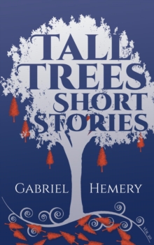 Tall Trees Short Stories : Volume 20