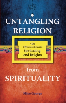 Untangling Religion from Spirituality