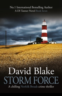 Storm Force : A chilling Norfolk Broads crime thriller