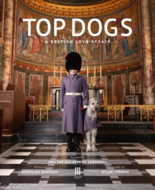 Top Dogs : A British Love Affair