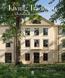 Living Tradition : The Architecture and Urbanism of Hugh Petter