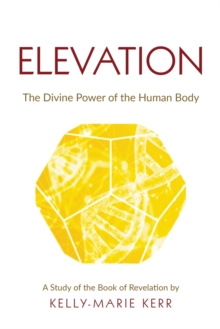 Elevation : The Divine Power of The Human Body