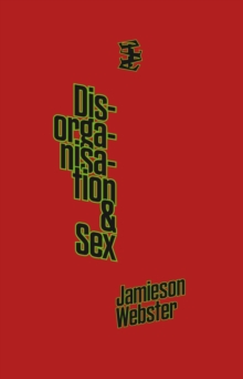 Disorganisation & Sex