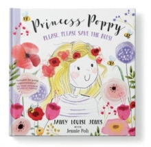 Princess Poppy : Please, please save the bees, Hardback Book Princess Poppy : Please, please save the bees, Hardback Book