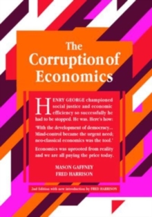 The Corruption of Economics : 2nd Edition Classics Trilogy