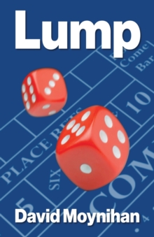 Lump : Memoirs of a Croupier