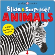 Animals (Slide & Surprise!) : Pull the tabs for a fun animal surprise