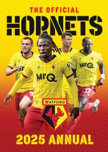 The Official Watford FC Annual 2025