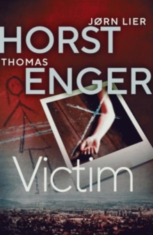 Victim : The HEART-STOPPING new instalment in the No. 1 bestselling Blix & Ramm series