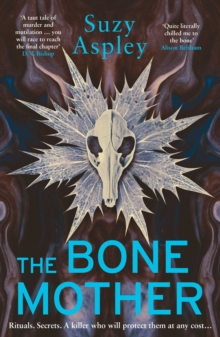 The Bone Mother : The dark, chilling sequel to the addictive mystery, CROW MOON Volume 2