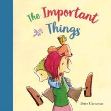The Important Things Peter Carnavas