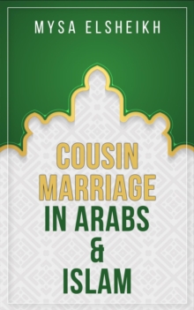 Cousin Marriage In Arabs And Islam