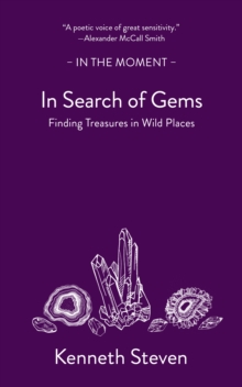 In Search of Gems : Finding Treasures in Wild Places