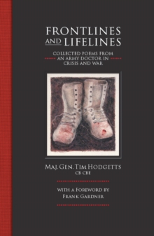 Frontlines and Lifelines : Collected Poems from an Army Doctor in Crisis and War