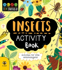 Insects Activity Book : Activities for Little Entomologists