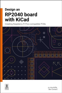 Design an RP2040 board with KiCad : Creating Raspberry Pi Pico-compatible PCBs