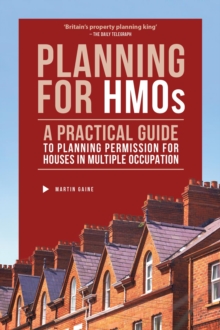 Planning for HMOs - A Practical Guide to Planning Permission for Houses in Multiple Occupation