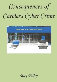 Consequences of Careless Cyber Crime