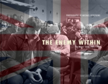 The Enemy Within : The Miners' Strike 1984/85