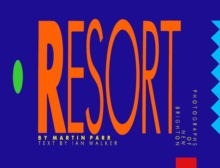 The Last Resort: 40Th Anniversary Edition Martin Parr - Image 5