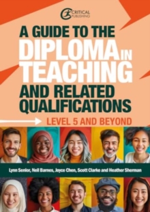 A Guide to the Diploma in Teaching and Related Qualifications : Level 5 and beyond