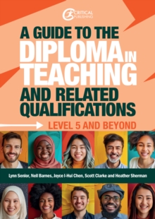 A Guide To The Diploma In Teaching And Related Qualifications : Level 5 And Beyond