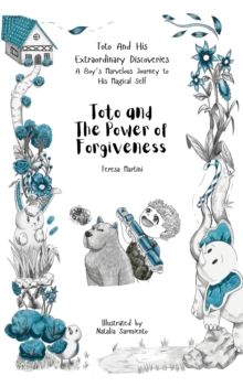 Toto and The Power of Forgiveness