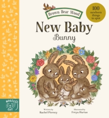 Magic Cat Publishing Brown Bear Wood, New Baby Bunny , 100 Newborn Things To Spot