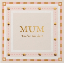 Mum, You're the Best : Fill-in-the-Blank Keepsake Book That Can Be Sent as a Card